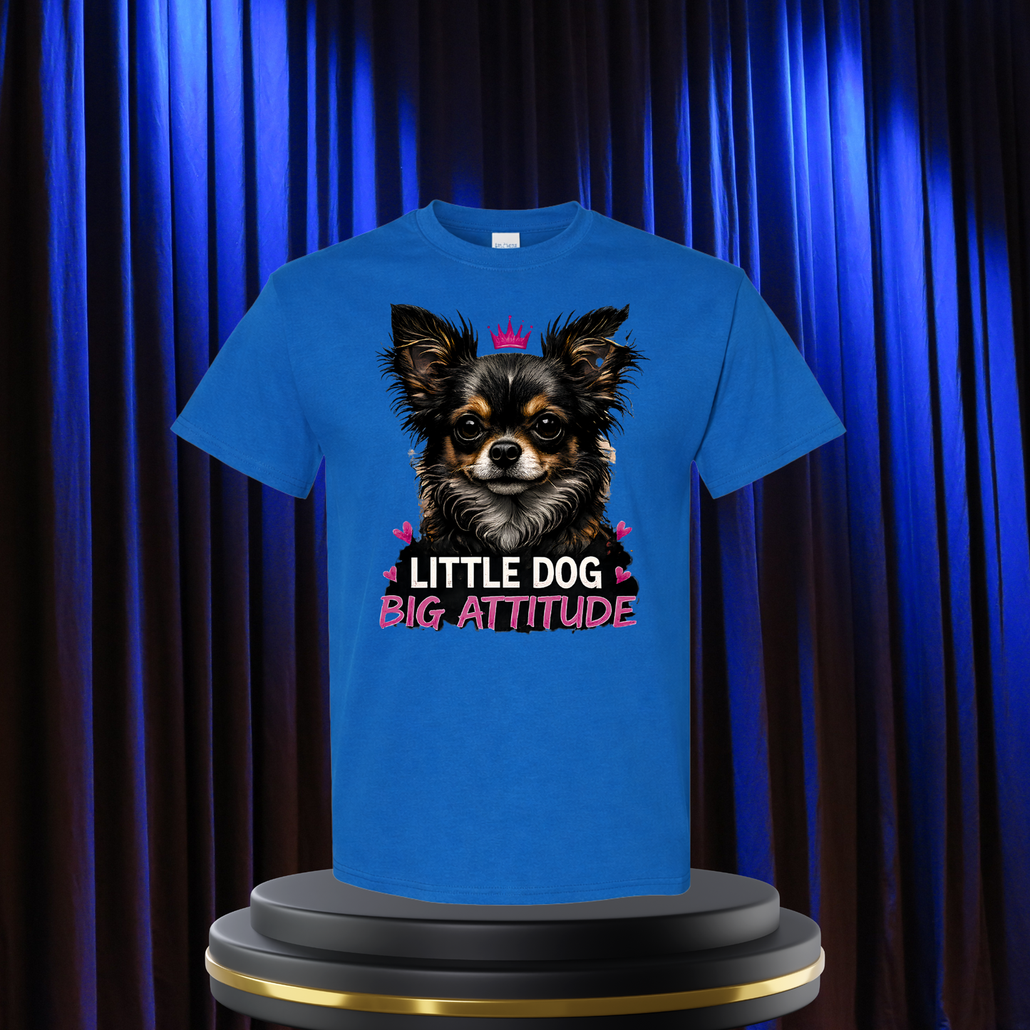 Little Dog, Big Attitude T-Shirt/Unisex