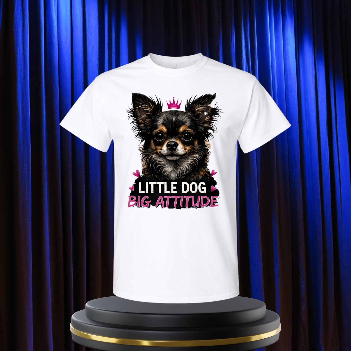 Little Dog, Big Attitude T-Shirt/Unisex